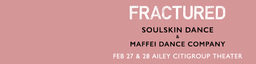 FRACTURED at Ailey