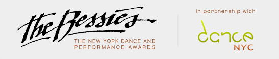 The Bessies: ew York Dance and Performance Awards, in partnership with Dance/NYC