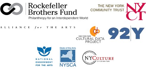 Logos for Rockefeller Brothers Fund, The New York Community Trust, Alliance for the Arts, New York State Cultural Data Projec, 92Y, National Endowment for the Arts, NYSCA, and NYC Department of Cultural Affairs