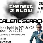 The Next 2 Blow Talent Search