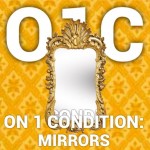 On 1 Condition Mirrors
