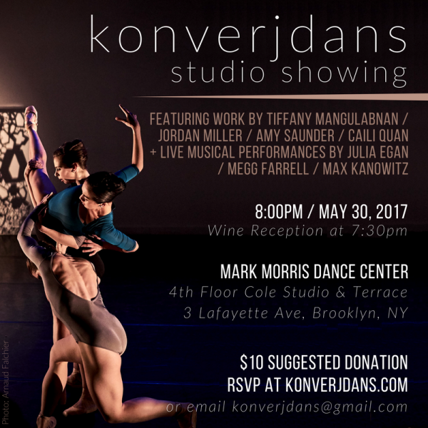 May 30, 2017: konverjdans Studio Showing hosted by co-artistic directors Tiffany Mangulabnan, Jordan Miller and Amy Saunder