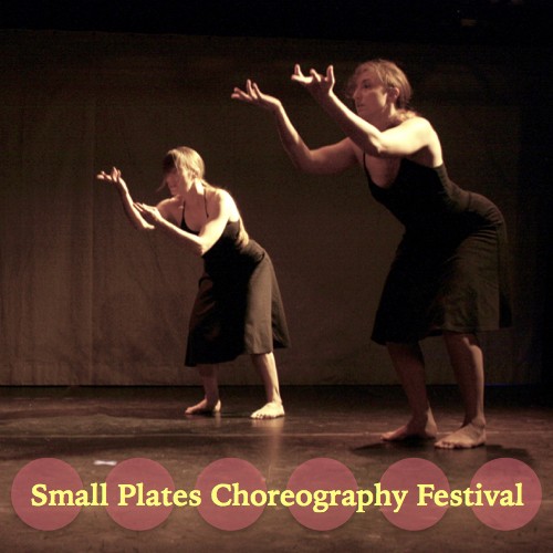 Small Plates Choreography Festival