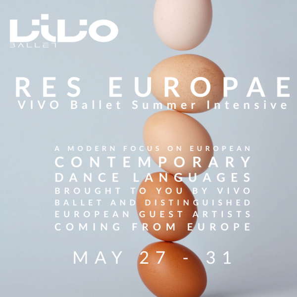 RES EUROPAE//VIVO BALLET Summer Intensive and Performance Opportunity