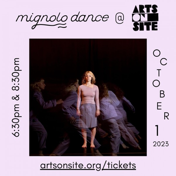 ~mignolo dance~ @ Arts on Site advertisement