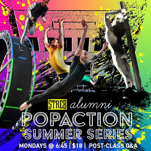 Colorful image with leaping dancers and the words STREB Alumni PopAction Summer Class Series