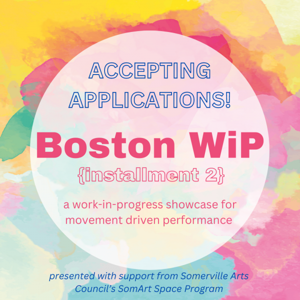 multi-colored background with text reading "Accepting Applications Boston WiP {installment 2}"