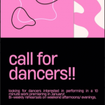 Advertisement for dancers, includes detials of bi-weekly rehearsals on weekends for performance of 10 min work in late January