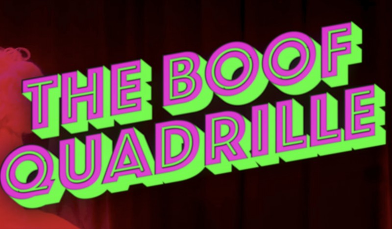 The Boof Quadrille in bold pink and green lettering in front of a dark background