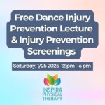 Free Dance Injury Prevention Lecture and Screening Saturday 1/25 @ 12pm