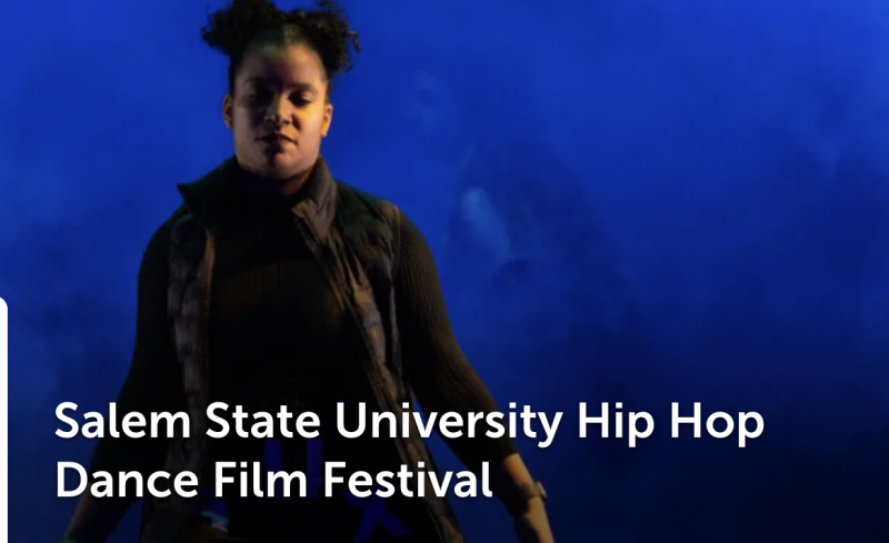 Salem State University Hip Hop Dance Film Festival. A dancer stands with her arms outstretched in front of a blue background.