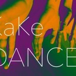 KaKe DANCE Presents … A Piece of KaKe