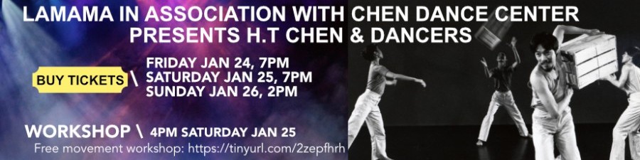 La Mama in association with Chen Dance Center presents H.T. Chen & Dancers January 24-26