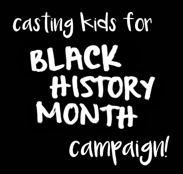 casting kids for Black History Month campaign!