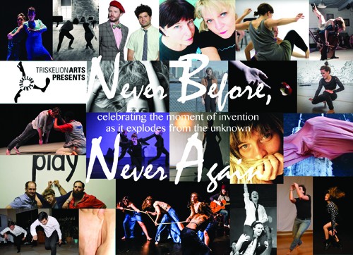 Triskelion Arts Presents... Never Before, Never Again