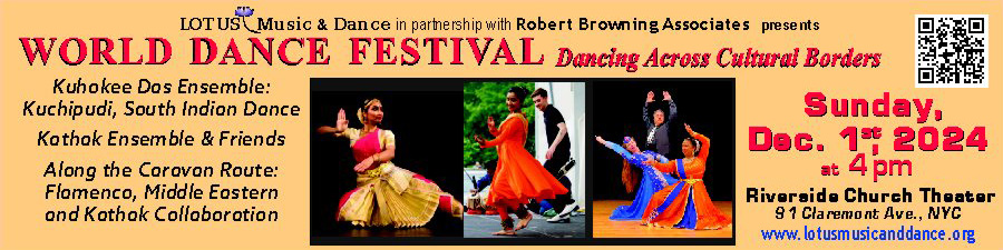 Lotus Music and Dance presents: World Dance Festival: Dancing Across Cultural Borders! 3 images show a female Kuchipudi dancer in yellow and pink, a female Kathak dancer wearing orange and a male tap dancer wearing black, and 3 dancers (Flamenco dancer wearing black, female Persian dancer wearing blue, and female Kathak dancer wearing orange and blue)