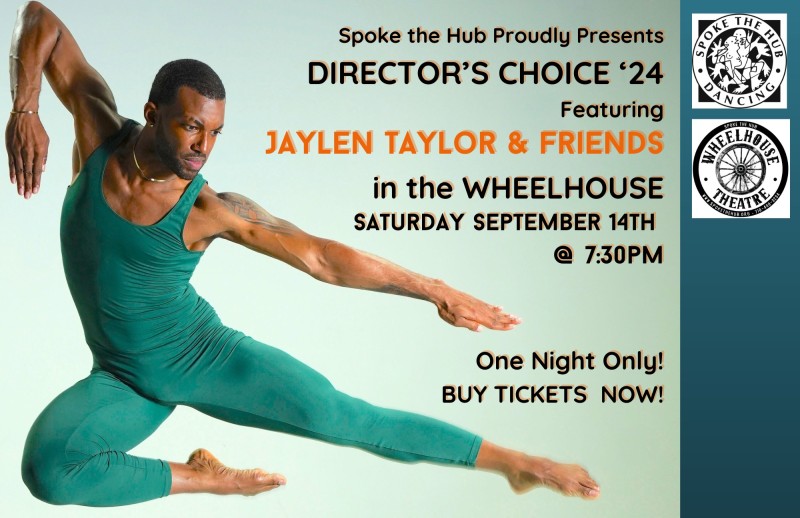 A night of new performances featuring 2024 Spoke the Hub's Director's Choice winner Jaylen Taylor.