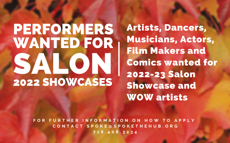 Wanted: Artists, Dancers, Musicians, Film Makers, Comics for 2022-23 Salon Showcase