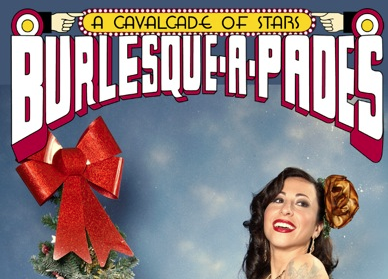 Burlesque-A-Pades, A Christmas Shimmy! 