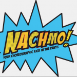 NACHMO - Your annual choreographic kick in the pants is back!