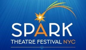 Spark Theatre Festival NYC